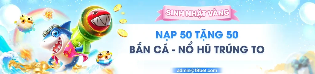 F8bet1c tặng người chơi nạp tiền 50k nhận ngay 50k
